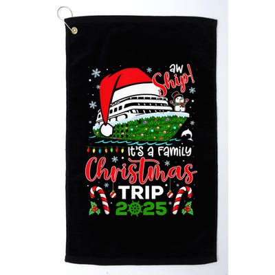 Aw Ship ItS A Christmas Cruise Trip 2025 Family Matching Golf Towel