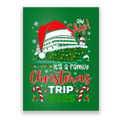 Aw Ship ItS A Christmas Cruise Trip 2025 Family Matching Poster