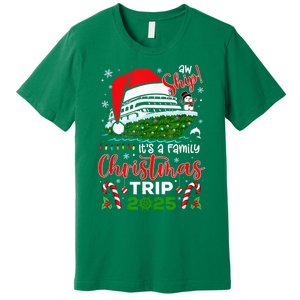 Aw Ship ItS A Christmas Cruise Trip 2025 Family Matching Premium T-Shirt