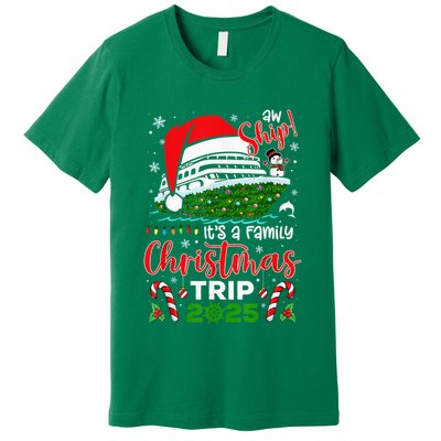 Aw Ship ItS A Christmas Cruise Trip 2025 Family Matching Premium T-Shirt