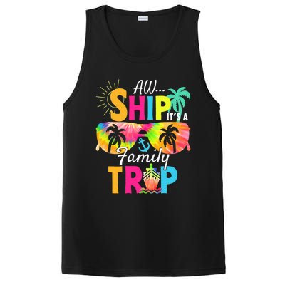 Aw Ship ItS A Family Trip 2024 Family Cruise Squad Tie Dye PosiCharge Competitor Tank