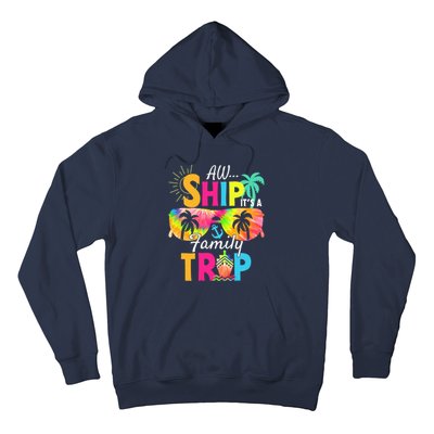 Aw Ship ItS A Family Trip 2024 Family Cruise Squad Tie Dye Hoodie