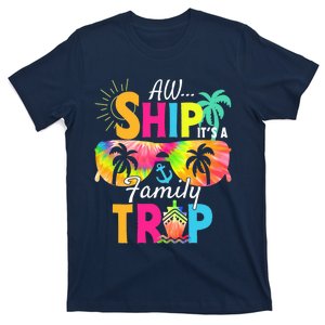 Aw Ship ItS A Family Trip 2024 Family Cruise Squad Tie Dye T-Shirt