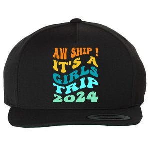 Aw Ship ItS A Trip 2024 Funny Vacation Cruise Ship Meaningful Gift Wool Snapback Cap