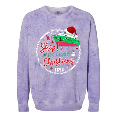 Aw Ship ItS A Christmas Cruise Trip Matching Family Reunion Colorblast Crewneck Sweatshirt