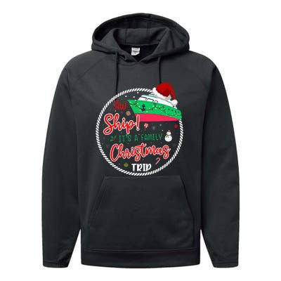 Aw Ship ItS A Christmas Cruise Trip Matching Family Reunion Performance Fleece Hoodie