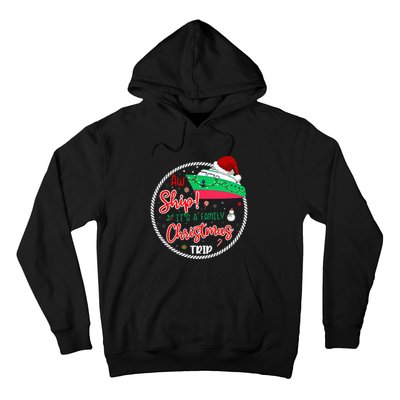 Aw Ship ItS A Christmas Cruise Trip Matching Family Reunion Hoodie