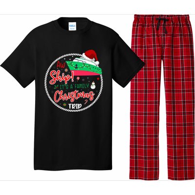 Aw Ship ItS A Christmas Cruise Trip Matching Family Reunion Pajama Set