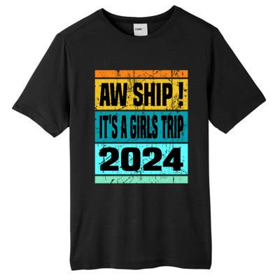 Aw Ship ItS A Trip 2024 Vintage Vacation Cruise Ship Gift Tall Fusion ChromaSoft Performance T-Shirt