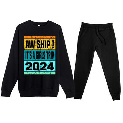 Aw Ship ItS A Trip 2024 Vintage Vacation Cruise Ship Gift Premium Crewneck Sweatsuit Set