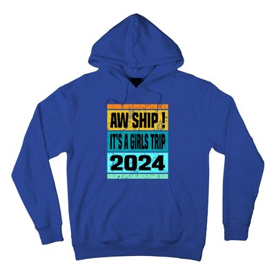 Aw Ship ItS A Trip 2024 Vintage Vacation Cruise Ship Gift Hoodie