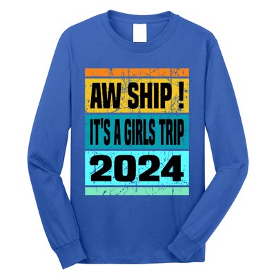 Aw Ship ItS A Trip 2024 Vintage Vacation Cruise Ship Gift Long Sleeve Shirt