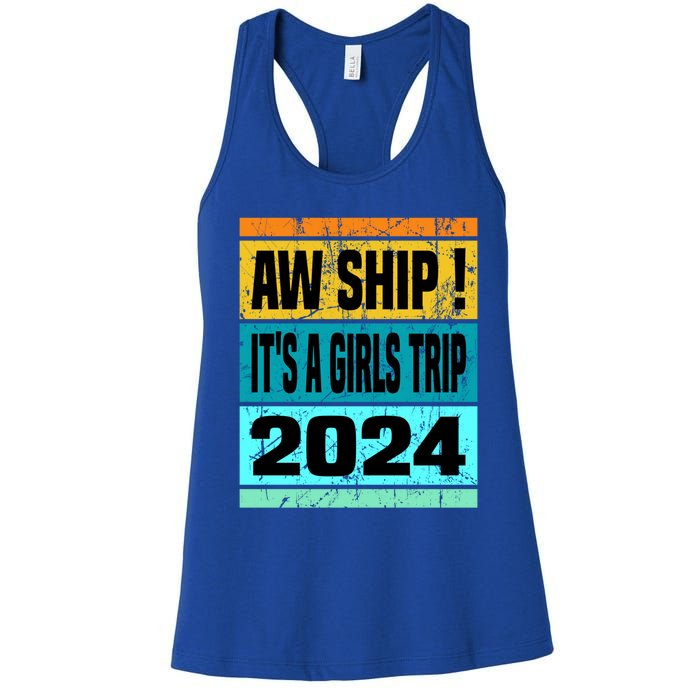 Aw Ship ItS A Trip 2024 Vintage Vacation Cruise Ship Gift Women's Racerback Tank