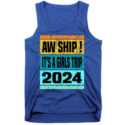 Aw Ship ItS A Trip 2024 Vintage Vacation Cruise Ship Gift Tank Top