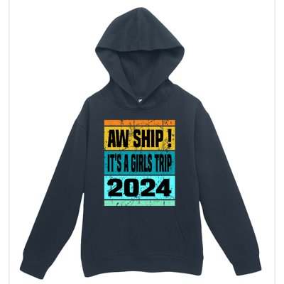 Aw Ship ItS A Trip 2024 Vintage Vacation Cruise Ship Gift Urban Pullover Hoodie