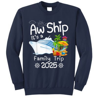 Aw Ship ItS A Family Trip 2025 Apparel Funny Sweatshirt