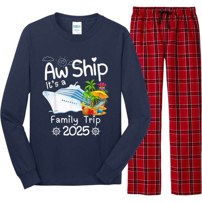 Aw Ship ItS A Family Trip 2025 Apparel Funny Long Sleeve Pajama Set