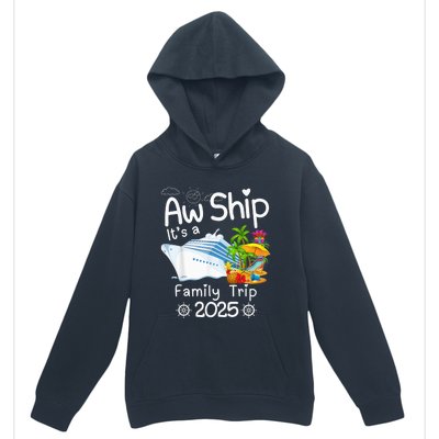 Aw Ship ItS A Family Trip 2025 Apparel Funny Urban Pullover Hoodie