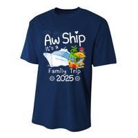 Aw Ship ItS A Family Trip 2025 Apparel Funny Performance Sprint T-Shirt