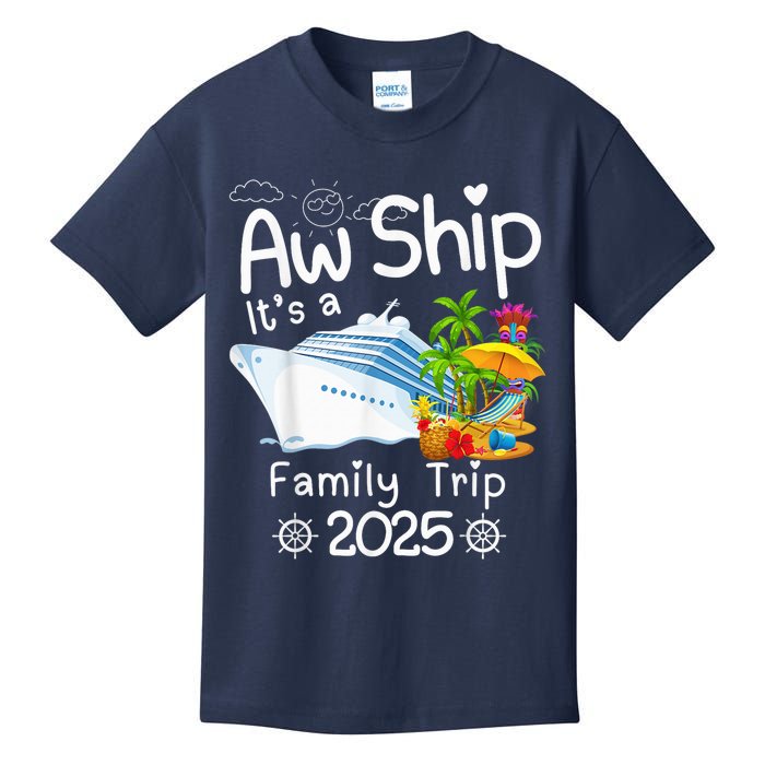 Aw Ship ItS A Family Trip 2025 Apparel Funny Kids T-Shirt