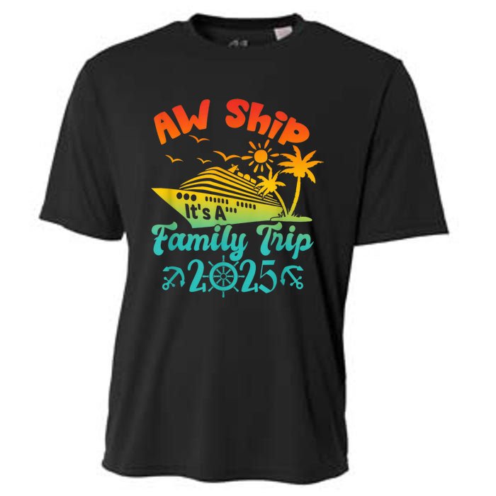 Aw Ship ItS A Family Trip 2025 Cruise Squad Vacation Trip Cooling Performance Crew T-Shirt