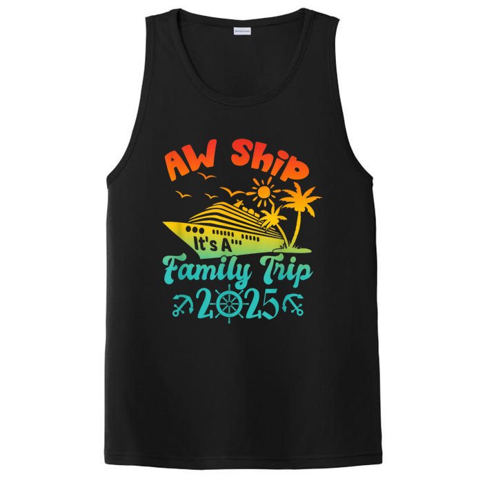 Aw Ship ItS A Family Trip 2025 Cruise Squad Vacation Trip PosiCharge Competitor Tank