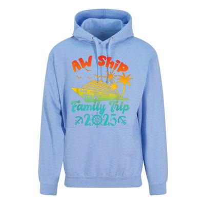 Aw Ship ItS A Family Trip 2025 Cruise Squad Vacation Trip Unisex Surf Hoodie