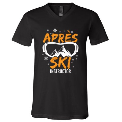 Apres Ski Instructor Skiing Lover Gift For Skier V-Neck T-Shirt