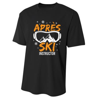 Apres Ski Instructor Skiing Lover Gift For Skier Performance Sprint T-Shirt