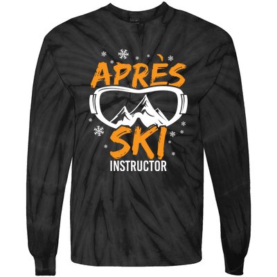 Apres Ski Instructor Skiing Lover Gift For Skier Tie-Dye Long Sleeve Shirt