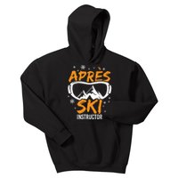 Apres Ski Instructor Skiing Lover Gift For Skier Kids Hoodie