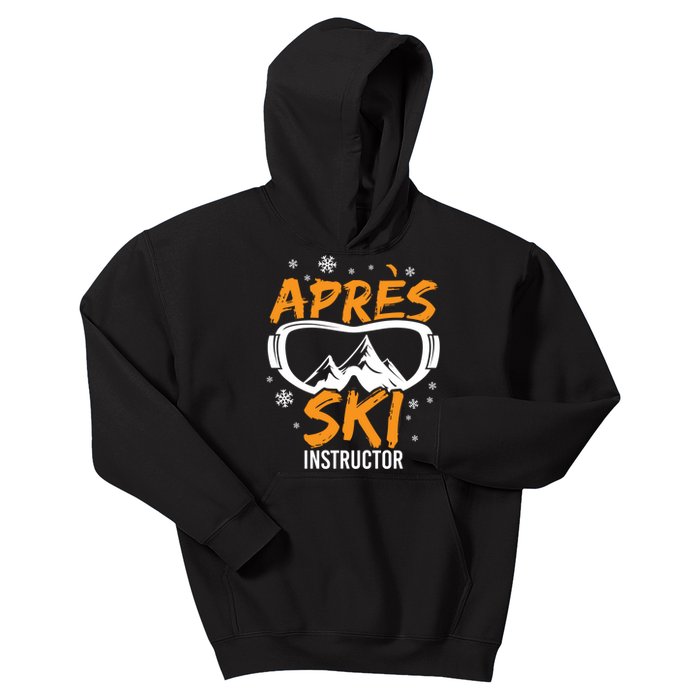 Apres Ski Instructor Skiing Lover Gift For Skier Kids Hoodie