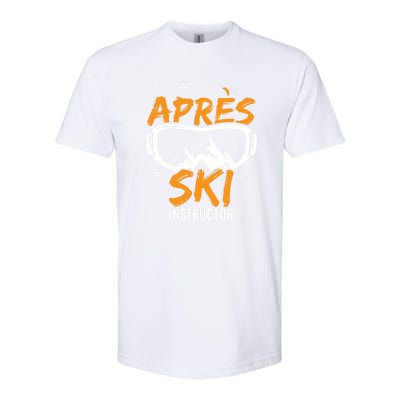 Apres Ski Instructor Skiing Lover Gift For Skier Softstyle CVC T-Shirt