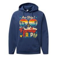 Aw Ship ItS A Family Trip 2025 Family Cruise Matching Performance Fleece Hoodie