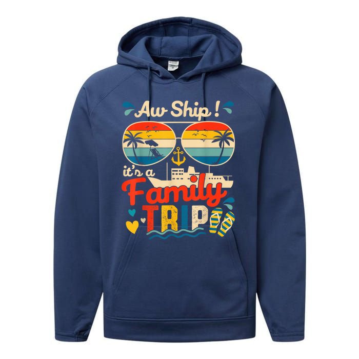 Aw Ship ItS A Family Trip 2025 Family Cruise Matching Performance Fleece Hoodie