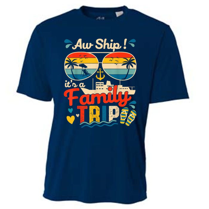 Aw Ship ItS A Family Trip 2025 Family Cruise Matching Cooling Performance Crew T-Shirt