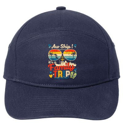 Aw Ship ItS A Family Trip 2025 Family Cruise Matching 7-Panel Snapback Hat