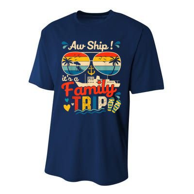 Aw Ship ItS A Family Trip 2025 Family Cruise Matching Performance Sprint T-Shirt