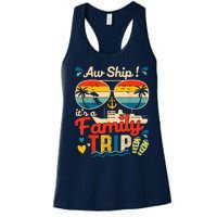 Aw Ship ItS A Family Trip 2025 Family Cruise Matching Women's Racerback Tank