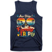 Aw Ship ItS A Family Trip 2025 Family Cruise Matching Tank Top