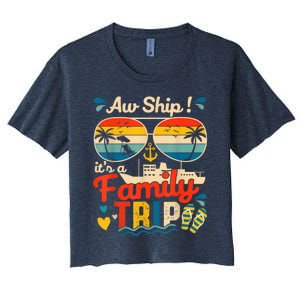 Aw Ship ItS A Family Trip 2025 Family Cruise Matching Women's Crop Top Tee