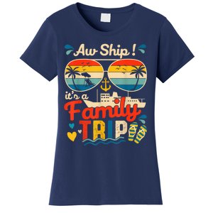 Aw Ship ItS A Family Trip 2025 Family Cruise Matching Women's T-Shirt