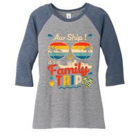 Aw Ship ItS A Family Trip 2025 Family Cruise Matching Women's Tri-Blend 3/4-Sleeve Raglan Shirt