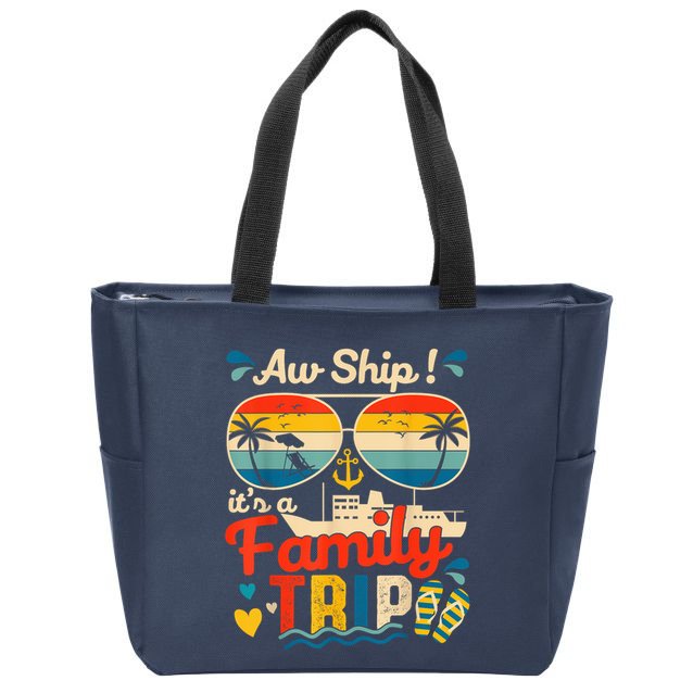Aw Ship ItS A Family Trip 2025 Family Cruise Matching Zip Tote Bag