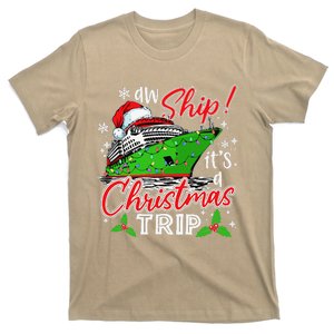 Aw Ship Its A Christmas Trip Cute Cruise Family Friend Xmas T-Shirt