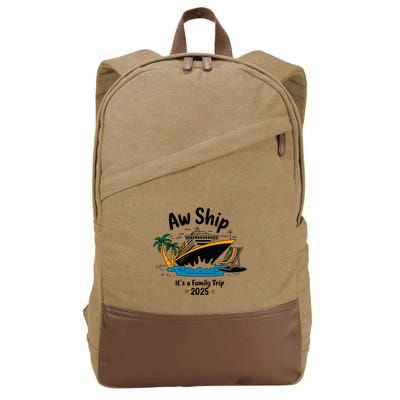 Aw Ship ItS A Family Trip 2025 Family Cruise Squad Matching Cotton Canvas Backpack