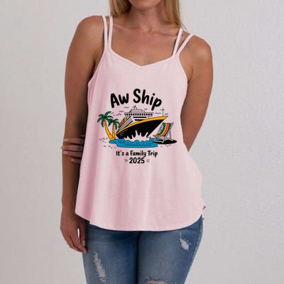 Aw Ship ItS A Family Trip 2025 Family Cruise Squad Matching Women's Strappy Tank