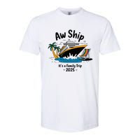 Aw Ship ItS A Family Trip 2025 Family Cruise Squad Matching Softstyle CVC T-Shirt