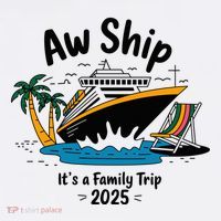 Aw Ship ItS A Family Trip 2025 Family Cruise Squad Matching Tall T-Shirt