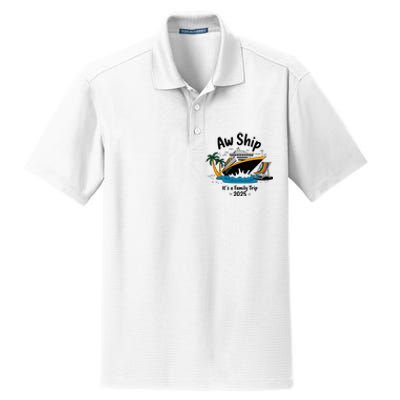 Aw Ship ItS A Family Trip 2025 Family Cruise Squad Matching Dry Zone Grid Polo